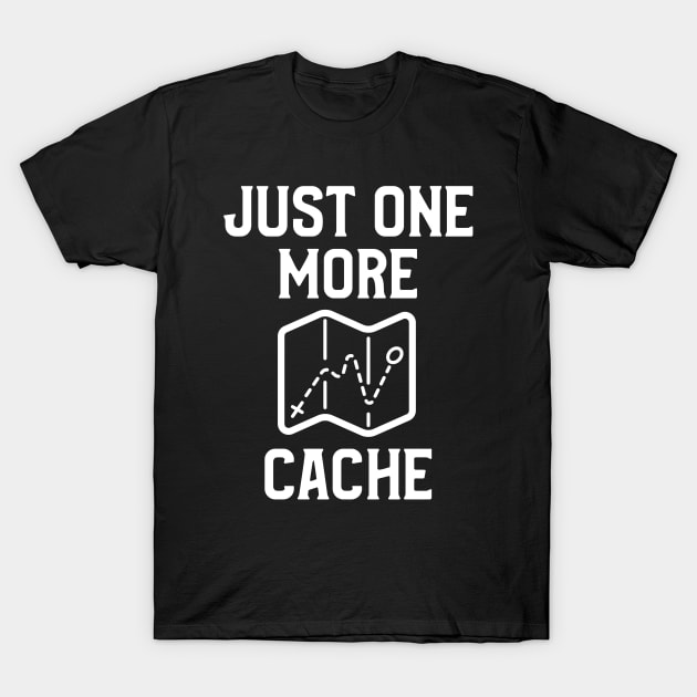 Just One More Cache Geocaching T-Shirt by OldCamp